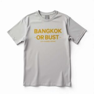 BANGKOK OR BUST