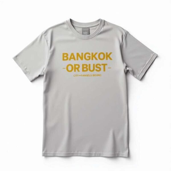 BANGKOK OR BUST