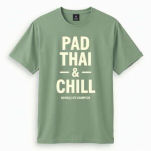 PAD THAI & CHILL