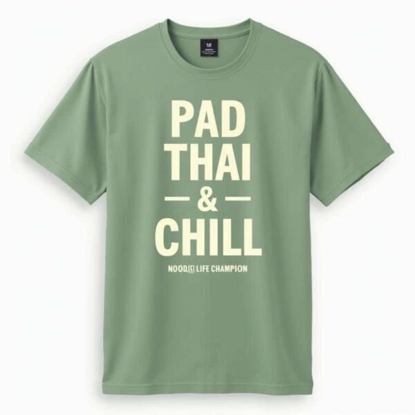 PAD THAI & CHILL